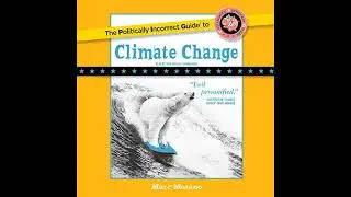 Politically Incorrect Guide to Climate Change by Marc Morano | Free Audiobook