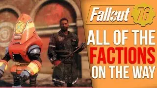 The Factions of Fallout 76