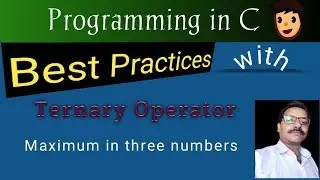 Step - 7 : How to find the maximum in three number using conditional operator