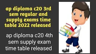 ap diploma c20 3rd sem regular and supply exams time table released| diploma c20 4th sem supply exam