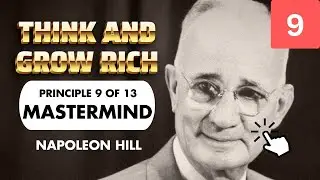 Think and Grow Rich &ndash; Principle 9: The Mastermind EXPLAINED