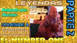⭐ LEYENDAS DEL APBT #10 ⭐ 🌟 MARIANO 🌟 ⭐ HOMENAJE A GABRIEL RODRIGUEZ 