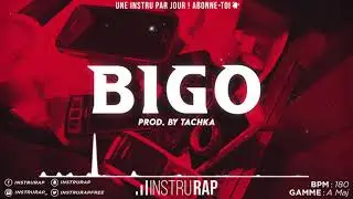 [SOLD] Instru Rap Freestyle/Rapide/Trap 2020 - BIGO - Prod. by TACHKAPROD