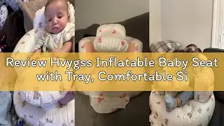 Review Hvygss Inflatable Baby Seat with Tray, Comfortable Sit Me Up Floor Seat for Baby Learning to