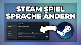 Steam Spielsprache ändern / umstellen - Tutorial