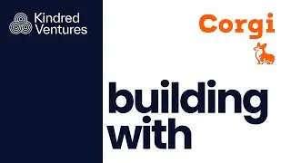 Building with Corgi - Kanyi Maqubela in conversation with Nico Laqua & Emily Yuan