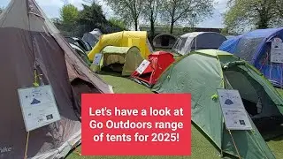Let's see which tents Go Outdoors have in stock for 2025!