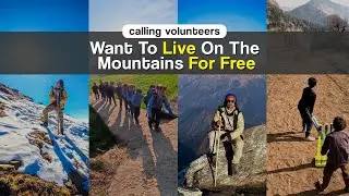 Travel and Volunteer in the Mountains of Uttarakhand: Opportunity of a lifetime | Explore for Free