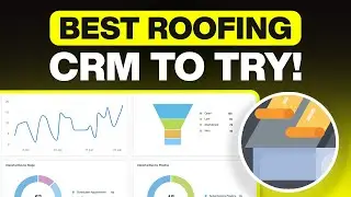 BEST CRM Software for Roofing Contractors in 2026