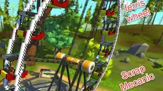 Scrap Mechanic | ferris wheel!
