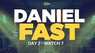 Daniel Fast &mdash; Day 2 | Watch 7 | Kids Inspiring Nation