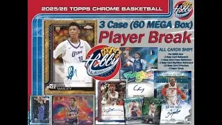 25/26 Topps CHROME BASKETBALL 3 Case (60 Box) Player Break #2 eBay Live 01/12/26