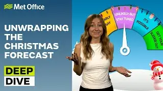 Deep Dive 17/12/2024 – The likelihood of a white Christmas – Met Office weekly weather forecast UK