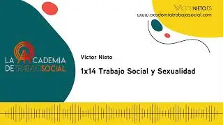 Trabajo Social y Sexualidad | 1x14 podcast La Academia de Trabajo Social