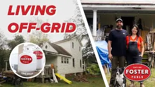 Living Off-Grid: How This House Runs on Propane | Foster Fuels