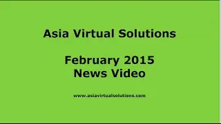 Asia Virtual Solutions February News Video with latest News from Asia Virtual Solutions