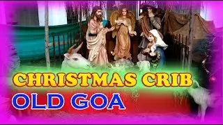 OLD GOA CHRISTMAS CRIB