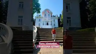 Bunu izlemeden Trabzon&rsquo;a gitme#natura #history