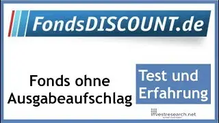 Fondsdiscount de - So Fonds ohne Ausgabeaufschlag kaufen - Test und Erfahrung