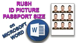 PASSPORT SIZE ID USING MICROSOFT WORD | RUSH ID PICTURE PASSPORT SIZE