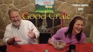 Episode 0090 - &ldquo;Good Craic&rdquo;