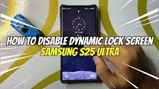 How To Disable Dynamic Lock Screen Samsung Galaxy S25 Ultra | Lock Screen Wallpaper  #s25ultra