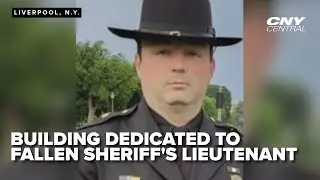 Onondaga County honors fallen Deputy Lt. Michael Hoosock with building dedication