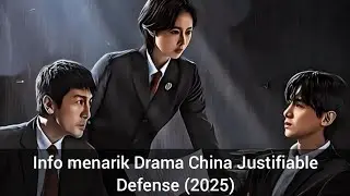 Info menarik Drama China Justifiable Defense (2025)