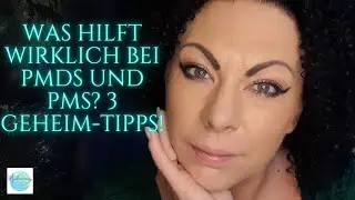 Was hilft wirklich bei PMDS und PMS? 3 Geheim-Tipps!