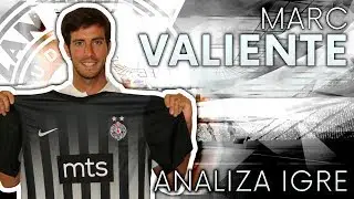 Marc Valiente - Analiza igre | FK Partizan
