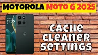 Motorola Moto G 2025 Clear Cache || How to clear cache || Cache cleaner settings