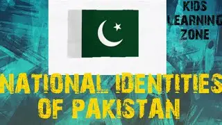National Identities Of Pakistan | National Symbols of Pakistan