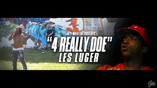 Les Luger - 4 Really Doe | Dir. By #JWE