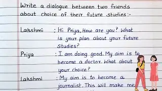 Write Dialogue Between Two Friends About The Choice Of Career | Conversation Between Two Friends