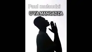 U YA mangadza Paul Mulaudzi