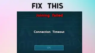 How to Fix &ldquo;Connection Timeout&rdquo; Error in play ark