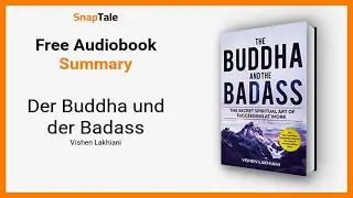 Der Buddha und der Badass von Vishen Lakhiani: 14 Minuten Zusammenfassung