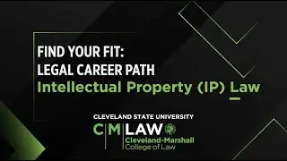 Legal Career Path: Intellectual Property (IP) Law