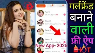 Girlfriend Banane Wali Free App 2026 !! Messaging Viral App !! Girlfriend Banane Wali Trending App