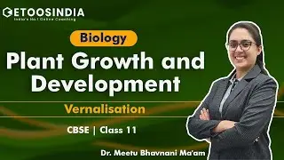 Plant Growth and Development | Vernalisation | CBSE Biology | Class 11 | Meetu Ma'am | Etoos CBSE