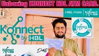 Unboxing of Konnect HBL ATM card | HABIB BANK LIMITED #konnect #hbl
