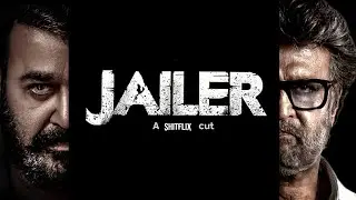 Jailer - What If ?  | Superstar Rajinikanth | Mohanlal | A Shitflix Cut