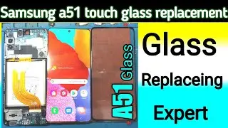 Samsung a51 touch glass replacement @manpasandmobilerepairinglab