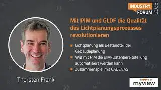 Revolution des Lichtplanungsprozesses mit PIM und GLDF - Thorsten Frank | I-Forum 2023