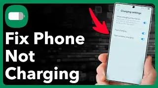 How To Fix Samsung Phone Not Charging