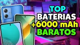🔋Los 4 MEJORES CELULARES MAS BARATOS y BUENOS CON 6000 mAh de BATERIA