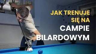 Jak trenuje się na campie bilardowym? | SHORT