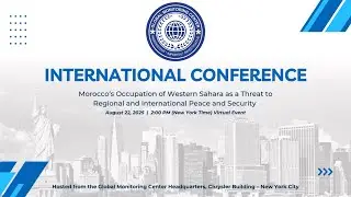 Western Sahara Occupation Threat to Global Peace | Aug 22 Conference