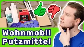 WOHNMOBIL putzen 🧼 REINIGUNG und PFLEGE am Camper!