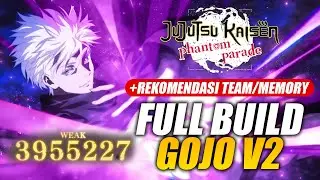 FULL BUILD GOJO V2 & Best Team/Memory Recommendations | Jujutsu Kaisen Phantom Parade